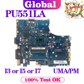KEFU Emaplaadi ASUS PU551LA PU551LD PU551L Pro551LA Pro551LD Pro551L Sülearvuti Emaplaadi I3 I5 I7 4th Gen UMA/PM DDR3L